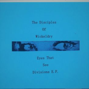 Download track The Dividing Times The Disciples Of Wickeldry