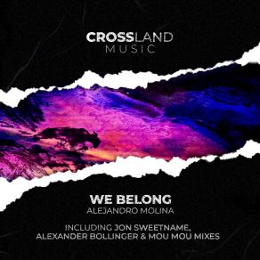 Download track We Belong (Jon Sweetname Remix) Alejandro MolinaJon Sweetname