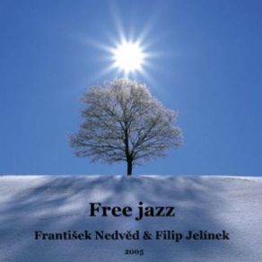 Download track Freejazz - Conversations Filip Jelínek & František Nedvěd