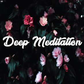 Download track Deep Meditation Mind Lullabies For Deep Meditation