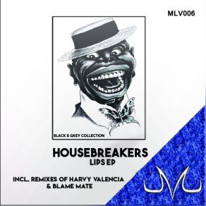 Download track Lips (Blame Mate Remix) HouseBreakersBlame Mate