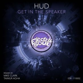 Download track Get In The Speaker (Mike Clark Remix) HudMike Clark