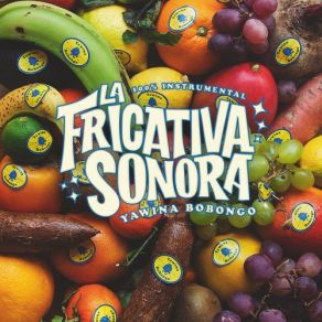 Download track I've Got To Come Back Home La Fricativa Sonora