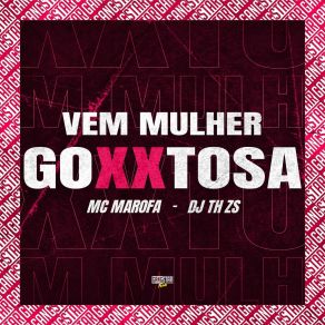 Download track Vem Mulher Goxxtosa (Slowed) Gangstar Funk