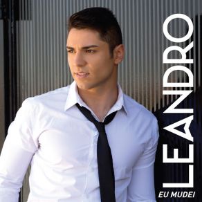 Download track Eu Mudei Leandro