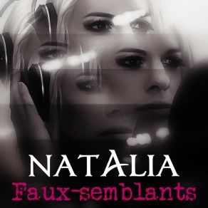 Download track Faux-Semblants (Tanya Turner's Megaremix) Natalia