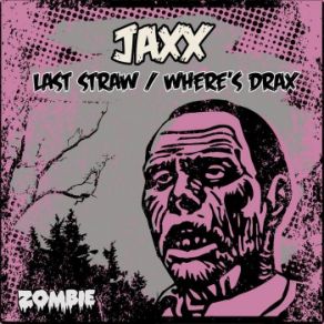 Download track Last Straw Jaxx