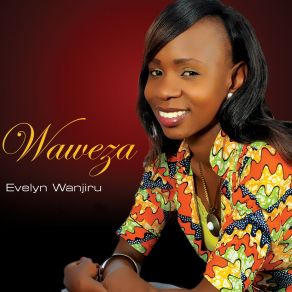 Download track Mazingira Evelyn Wanjiru