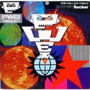 Download track Wise Up! Sucker (7Inch Version) Pop Will Eat Itself