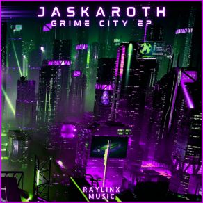 Download track Grime City Jaskaroth