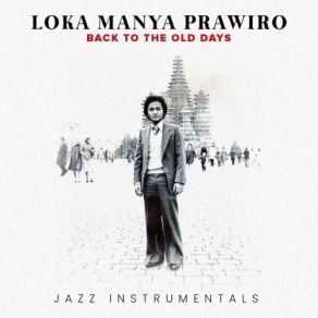 Download track Nostalgia Loka Manya Prawiro