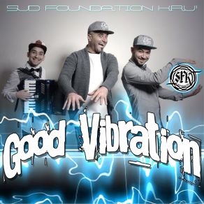 Download track Good Vibration Sfk