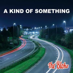 Download track A Kind Of Something Key Change Bloke