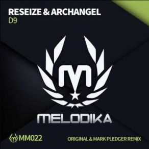 Download track D9 (Mark Pledger Remix) Archangel, ReSeize