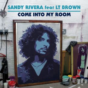 Download track Come Into My Room (Take It Back Mix) Sandy Rivera, LT Brown