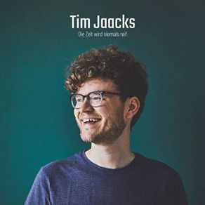 Download track Die Zeit Wird Niemals Reif Tim Jaacks