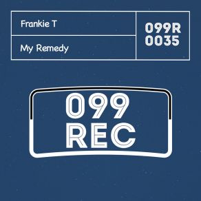 Download track My Remedy (Extended Mix) Frankie T