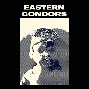 Download track When The String Breaks Eastern Condors