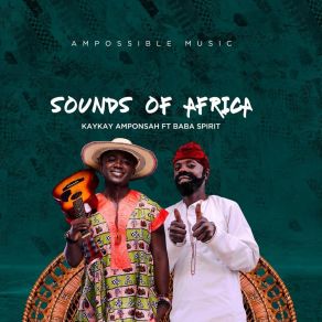 Download track Sounds Of Africa Kaykay AmponsahBaba Spirit