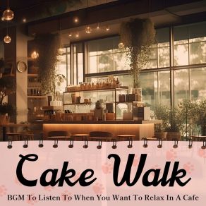 Download track A Special Recipe Cake Walk