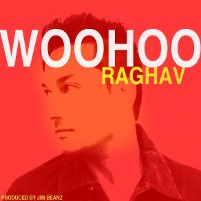 Download track Woohoo Raghav