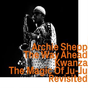 Download track New Africa Archie Shepp