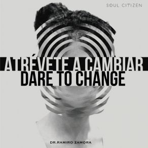 Download track Atrévete A Cambiar Soul Citizen