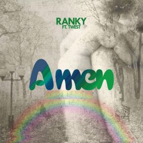 Download track Amen RankyTwest