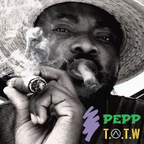 Download track T. O. T. W (Radio Edit) Pepp