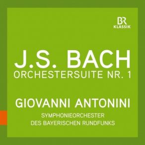 Download track 05. Bach - Orchestral Suite No. 1 In C Major, BWV 1066 - V. Menuett I &Amp; II (Live) Johann Sebastian Bach