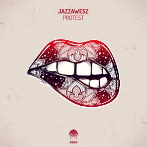 Download track Protest Jazzawesz