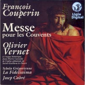 Download track 6. II GLORIA. Gloria En Exelsis Deo - Le Celebrant Et In Terra Pax... - ''Plein Jeu'' Cf. No1 Laudamus Te - Plain-Chant François Couperin