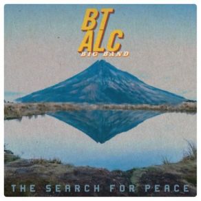 Download track The Search For Peace BT ALC Big Band