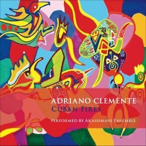 Download track Cuban Fires (Reprise) Adriano Clemente