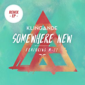 Download track Somewhere New (Radio Edit) KlingandeM 22