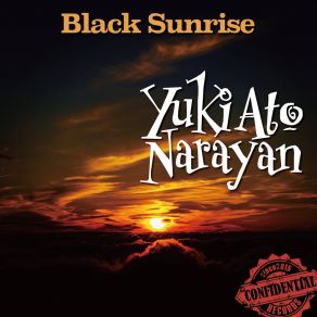 Download track Black Sunrise Yuki Ato Narayan