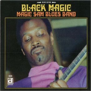 Download track Keep On Doing What You're Doing Magic Sam Blues Band