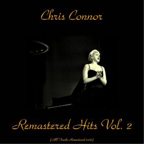 Download track Go 'Way From My Window (Remastered 2016) Chris Connor