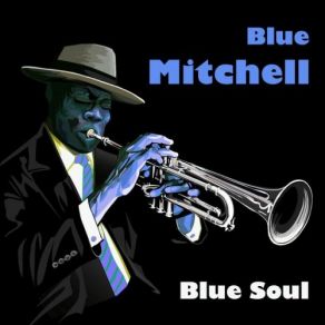 Download track West Coast Blues Blue Mitchell