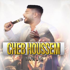 Download track Achekek Magnifique (Live) Cheb HoussemAmine La Colombe