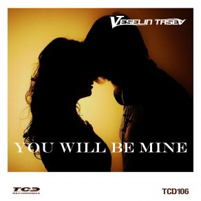 Download track You Will Be Mine (Extended Dub Mix) Veselin Tasev