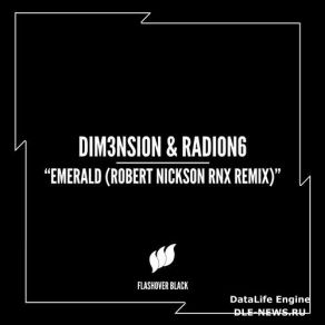 Download track Emerald (Robert Nickson Rnx Extended Remix) Radion 6, DIM3NSION