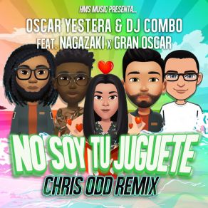 Download track No Soy Tu Juguete (Chris Odd Club Mix) Chris Odd