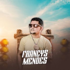 Download track Arruma A Mala Francys Mendes