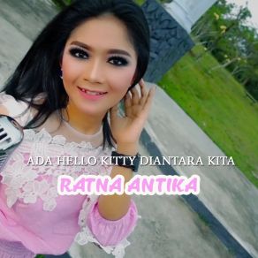 Download track Ada Hello Kity Diantara Kita Ratna Antika