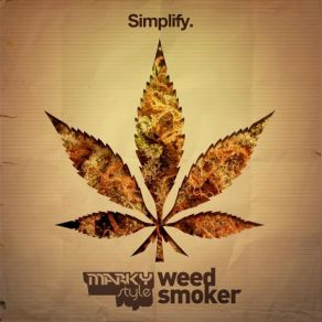 Download track Weed Smoker (PineHaven Remix) Marky Style