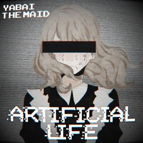 Download track I've Seen Things You People Wouldn't Believe Yabai The Maid