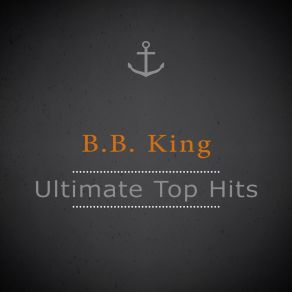 Download track Woke Up This Morning (My Baby's Gone) B. B. King