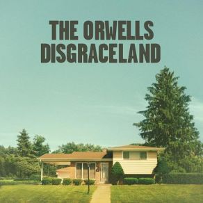 Download track Dirty Sheets The Orwells