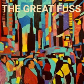 Download track How It Goes The Great Fuss